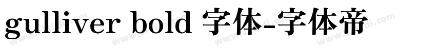 gulliver bold 字体字体转换